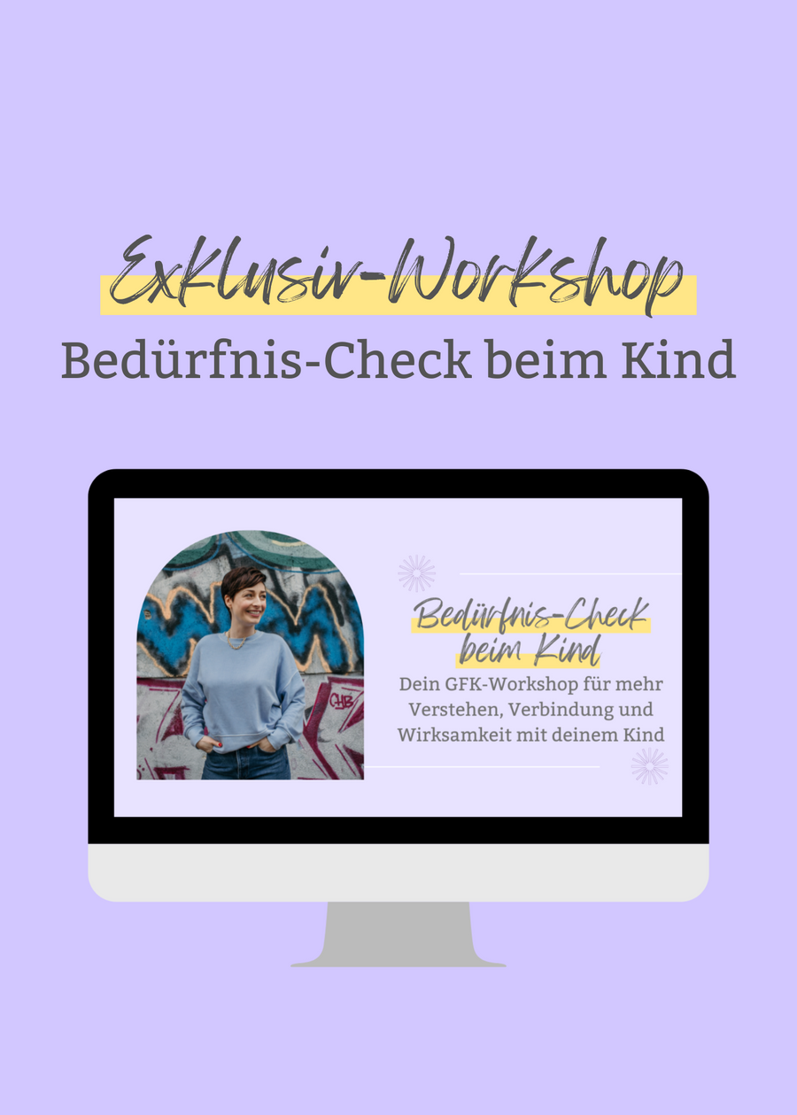 Aufzeichnung: Bedürfnis-Check beim Kind