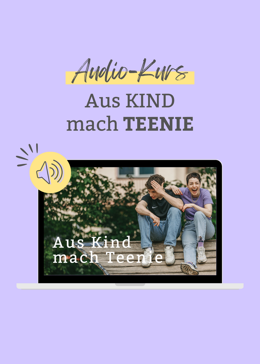 Audio-Kurs | Aus KIND mach TEENIE